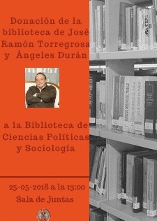 Acto de donación de la biblioteca personal de José Ramón Torregrosa y Ángeles Durán  a la Biblioteca de la Facultad de Ciencias Políticas y Sociología