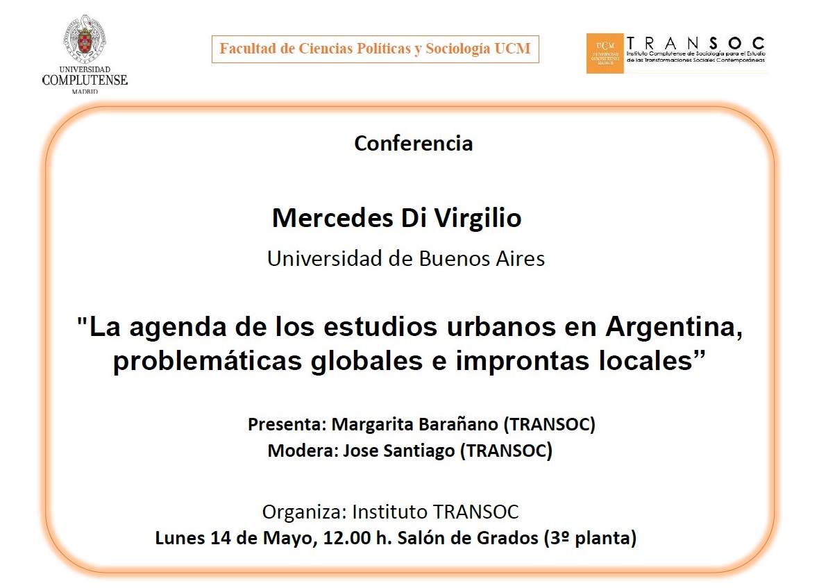  Conferencia del Instituto TRANSOC a cargo de Mercedes di Virgilio (Universidad de Buenos Aires) bajo el título "La agenda de los estudios urbanos en Argentina, problemáticas globales e improntas locales". 