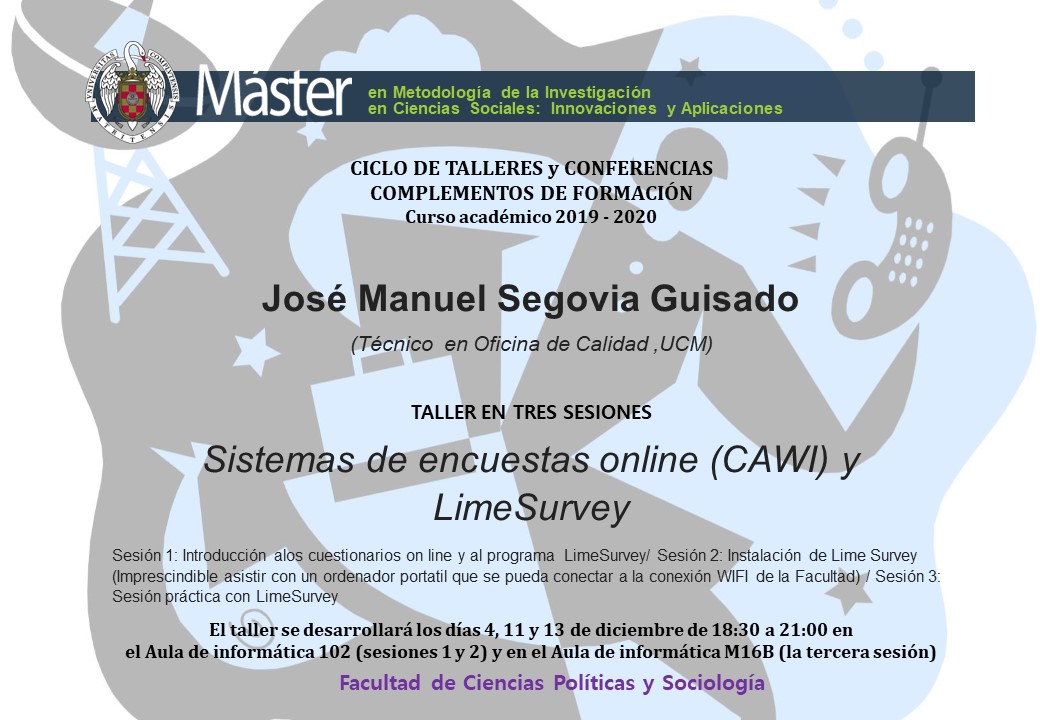 Taller en tres sesiones: Sistemas de encuestas online (CAWI) y LimeSurvey. Impartido por José Manuel Segovia Guisado 