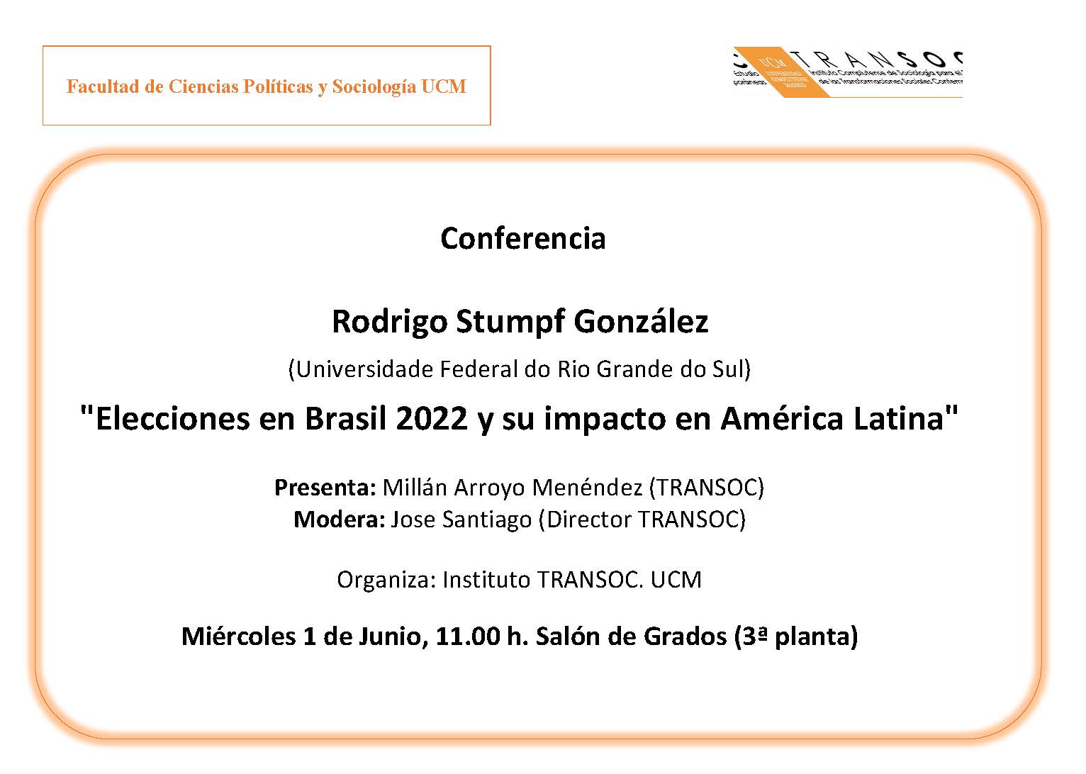 Conferencia: Elecciones en Brasil 2022 y su impacto en América Latina. Impartida por Rodrigo Stumpf González 