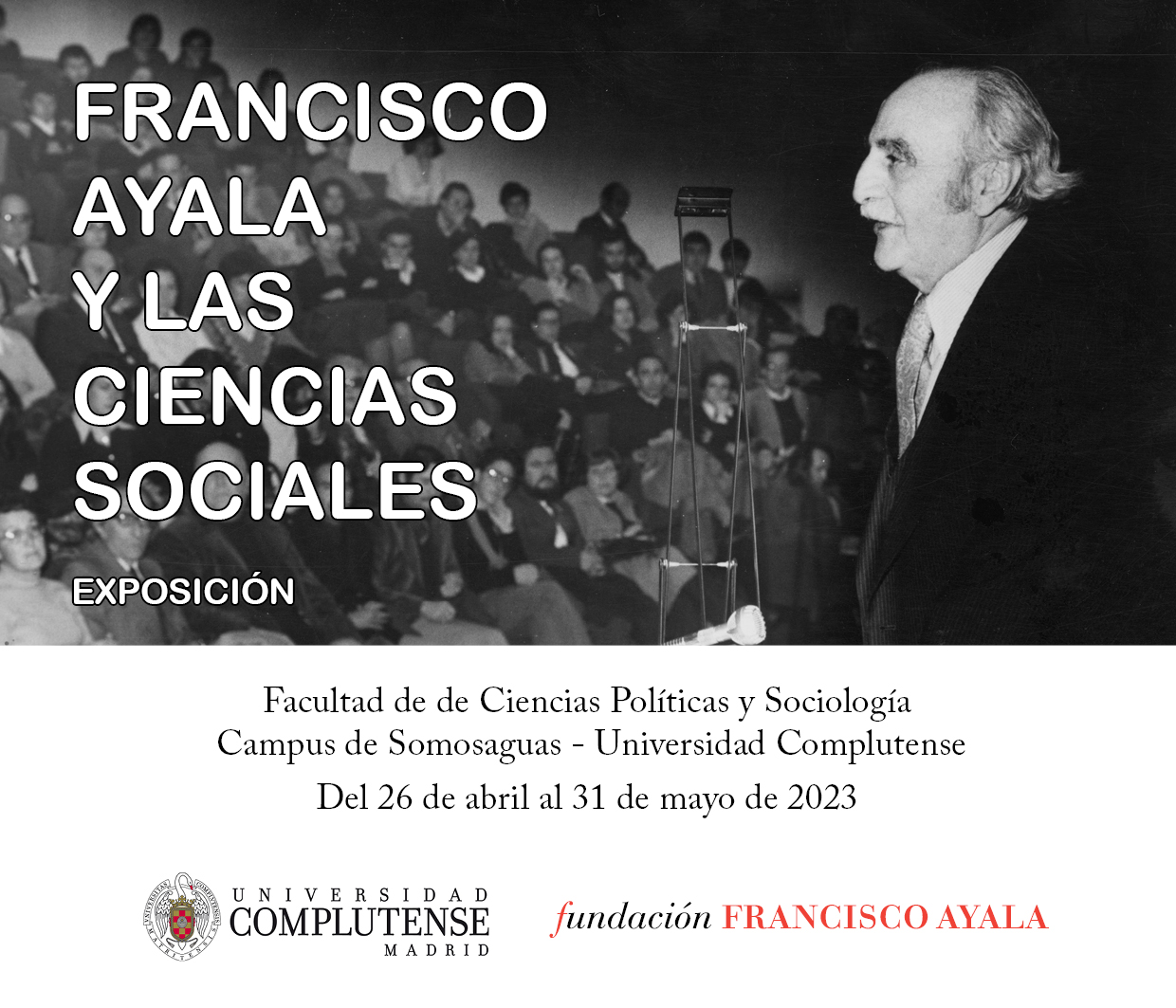 Exposición "Francisco Ayala y las Ciencias Sociales"