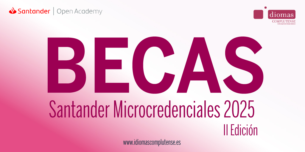 Becas Santander Microcredenciales para cursos de Idiomas Complutense