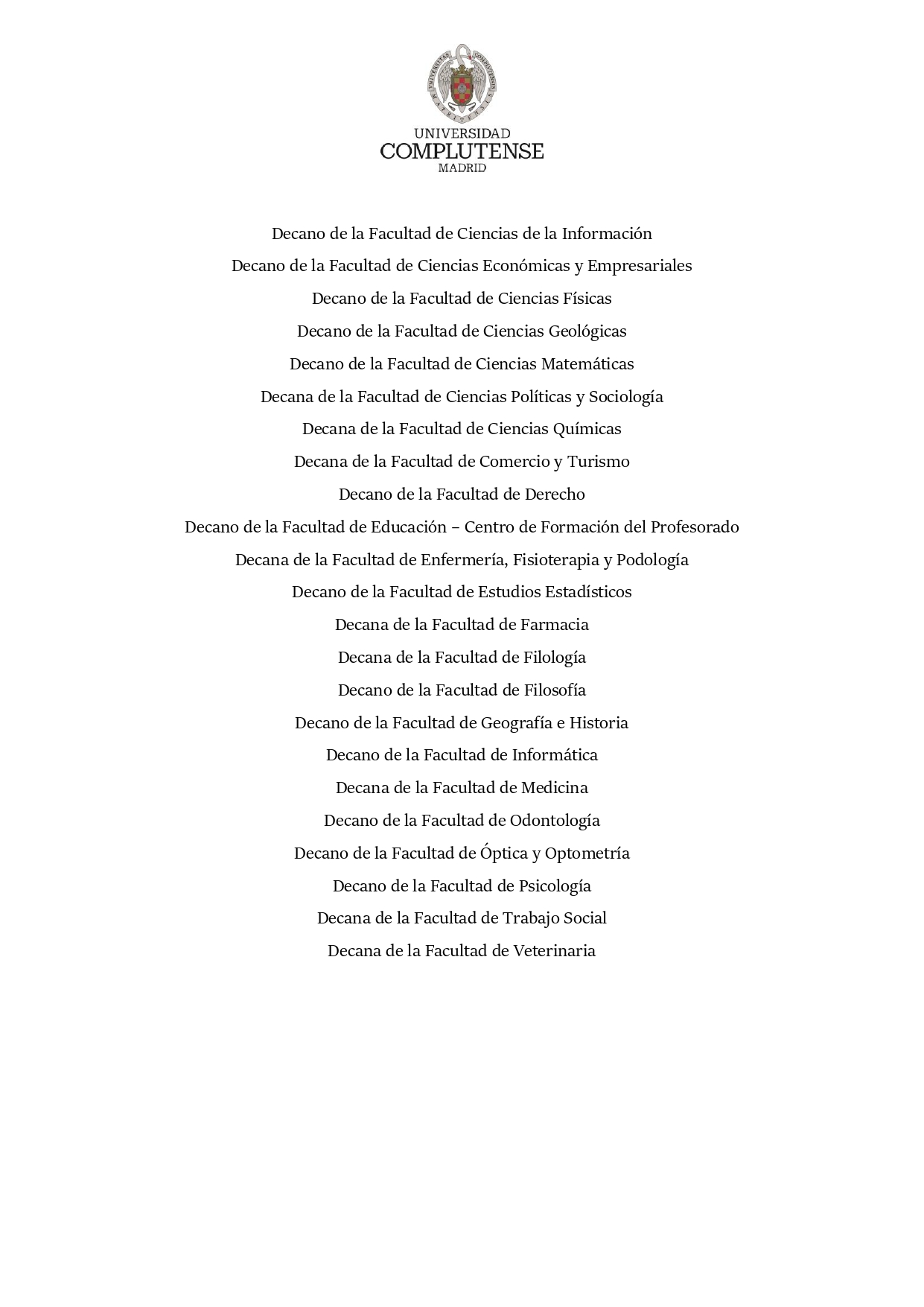 Manifiesto de las decanas y los decanos de la Universidad Complutense de Madrid en defensa de la universidad pública: Defender la universidad pública es defender el futuro de nuestra sociedad