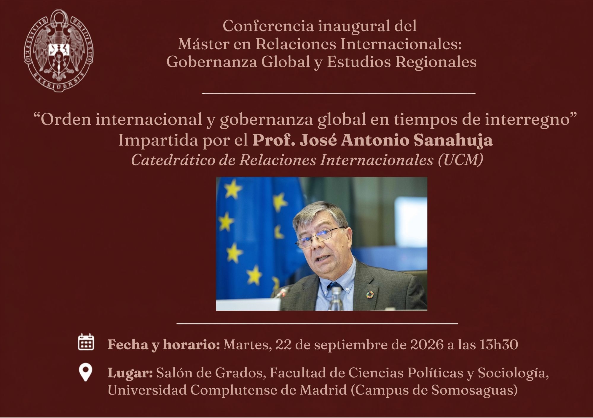 El Máster en Relaciones Internacionales inaugura el curso 2026-2027 con una conferencia del catedrático José Antonio Sanahuja